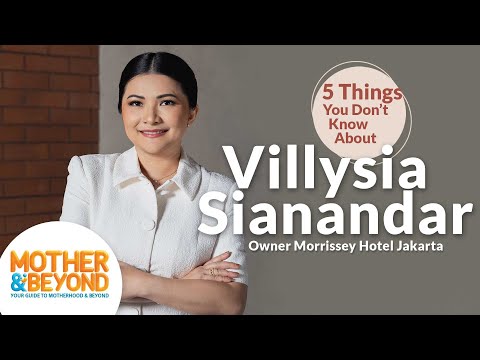 5 Things You Don't Know About Villysia Sianandar
