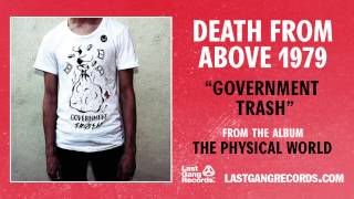 "Government Trash" by Death From Above 1979 (Official Audio)