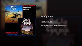 Nasty Savage - Indulgence