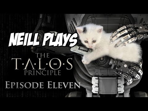 Land of Death - Neill Plays: The Talos Principle (Episode 11)