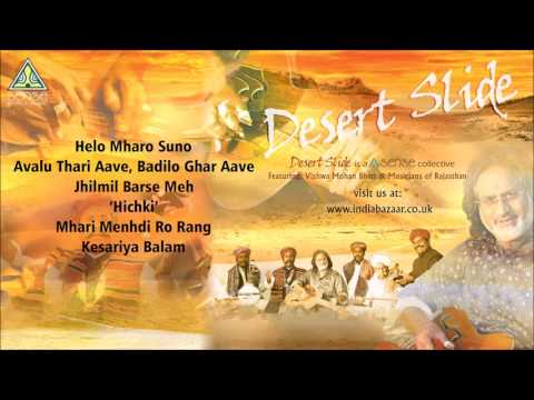 Desert Slide : A Sense Collective Featuring Pandit Vishwa Mohan Bhatt & Musicians of Rajasthan