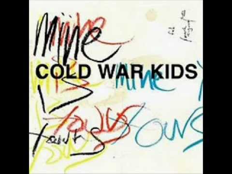 Cold War Kids - Mine Is Yours (Full Album)