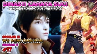 Download lagu Wu Dong Qian Kun Season 5 Eps 17 - KETERLALUAN !!! Dinasti Yang Suka Menindas Orang Lain mp3