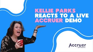 Kellie Parks from Calmwaters reacts to a LIVE Accruer demo