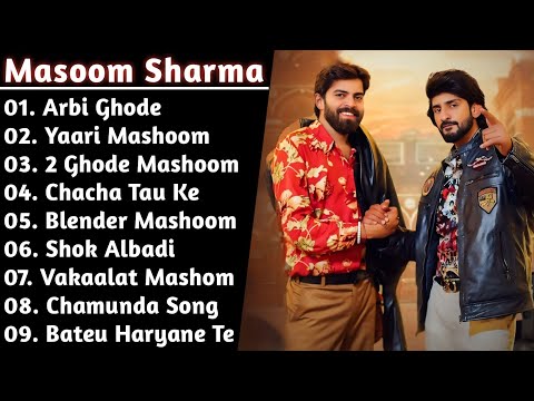 Masoom Sharma All Hit Songs 2025 | Yaari Mashoom | Arbi Ghode | Blender Mashoom | Haryanvi Mashup 