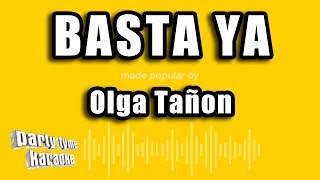 Party Tyme Karaoke - Basta Ya (Made Popular By Olga Tañon) [Karaoke Version]