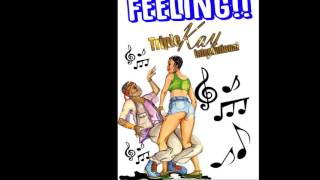 Triple Kay Band- What a Feeling Bouyon 2017