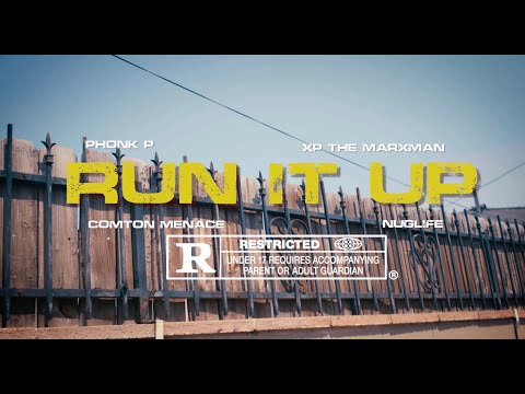 XP The Marxman & Phonk P  - Run It Up feat. Compton Menace (Prod. NugLife) (Official Video)