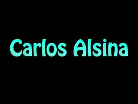 Learn How To Pronounce Carlos Alsina