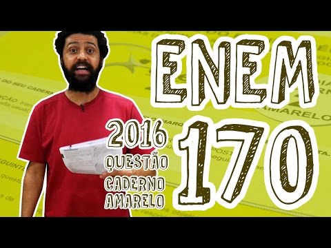ENEM - Questão 170 (Caderno Amarelo)