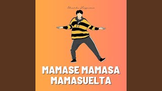 Mamase Mamasa Mamasuelta (Remix)