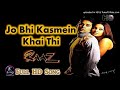 Jo Bhi Kasmein Raaz Original Song HD