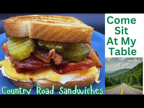 Country Road Sandwiches- A Childhood Favorite for Tom - A Simple Sandwich Created by his Grandmother