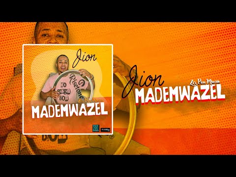 JïoN - MADEMWAZEL _ zis pou mwan
