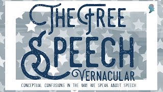 Click to play: The Free Speech Vernacular