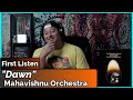 Mahavishnu Orchestra- Dawn (REACTION//DISCUSSION)