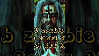 Rob zombie Never Gonna Stop (The Red, Red Kroovy)