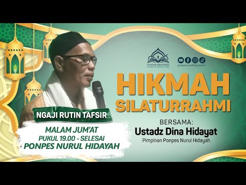 NGAJI TAFSIR: HIKMAH NGAMALKEUN SILATURAHMI