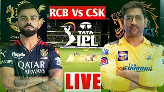 IPL 2023 Live: CSK Vs RCB Live Scores & Commentary |Chennai Super Kings vs RC Banglore Live Scores