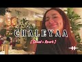 CHALEYAA Lofi Music Slowed X Reverb Lofi Slowedreverb Chaleya