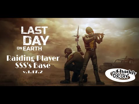 LDOE Raid SSS's Base [Last day on Earth]