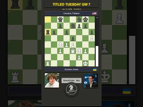 🇺🇦 Anton Korobov vs Fabiano Caruana 🇺🇸 | TITLED TUESDAY GW 7 | Round 6