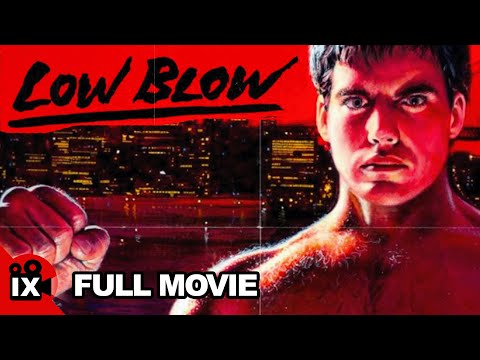 Low Blow (1986) | MARTIAL ARTS MOVIE | Leo Fong - Cameron Mitchell - Troy Donahue