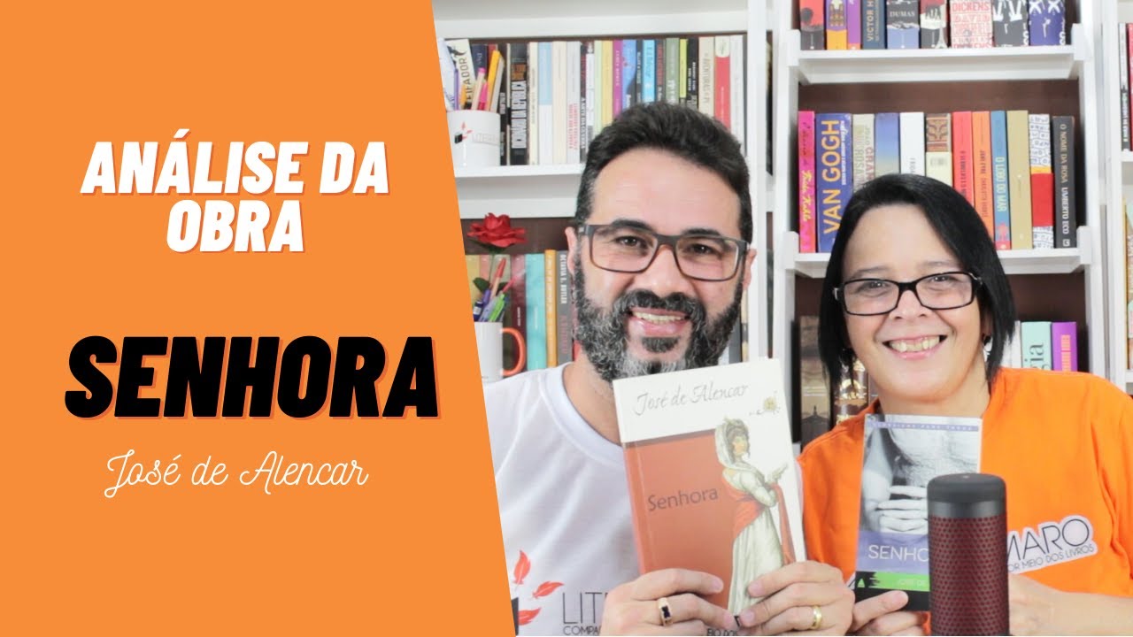 ANÁLISE DA OBRA SENHORA DE JOSÉ DE ALENCAR + LEITURA DE SETEMBRO | Marcos Amaro