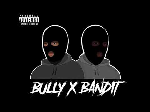 BULLY X BANDIT (OFFICIAL AUDIO) PROD. DJP