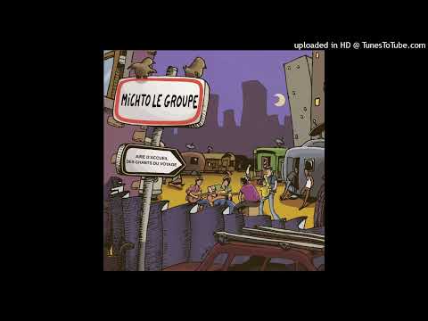 Michto le Groupe - Paul Bert