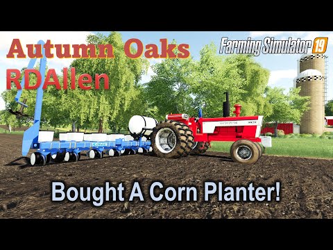 Bought a Corn Planter! | E13 Autumn Oaks DFMEP | Farming Simulator 19
