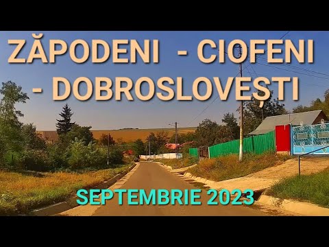 Drumul Zapodeni - Ciofeni - Dobroslovesti video sept 2023