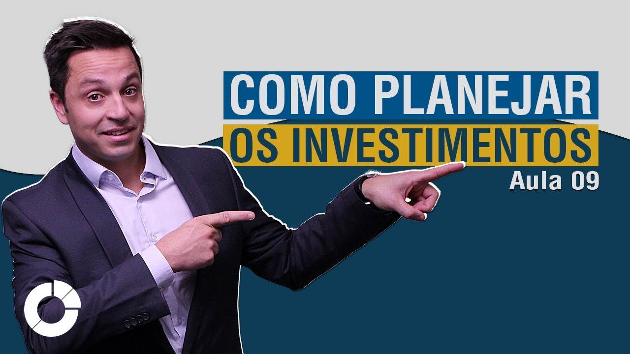 ⭐ Como fazer um plano de investimento: Jornada do Investidor - Aula 09