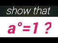 How To Proof Or Show Any Number Raised To 0 Is One