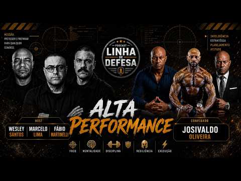 ALTA PERFORMANCE | Podcast Linha de Defesa EP#19