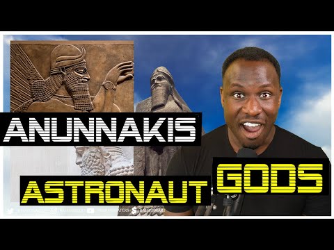 The Anunnaki Gods - The Astronaut Gods of The Sumerians - The Secret Rulers of Earth?