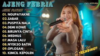 Download lagu Ajeng Febria - NGUPAYAKNE - SABAR - PUSPITA NALA | FULL ALBUM LAGU DANGDUT JAWA VIRAL 2025 mp3 Download lagu Ajeng Febria - NGUPAYAKNE - SABAR - PUSPITA NALA | FULL ALBUM LAGU DANGDUT JAWA VIRAL 2025 mp3