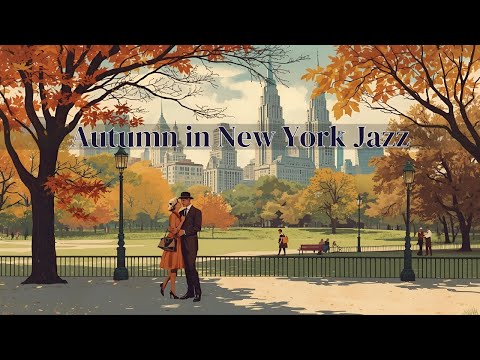 Autumn in New York Jazz [Vintage Jazz, Best of Jazz, Vintage Jazz]