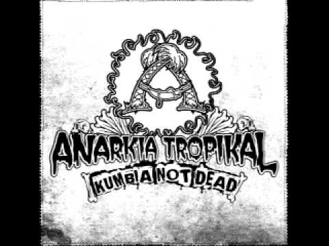 Anarkia Tropikal - Melalkoholia