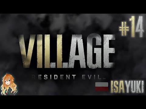 Resident Evil 8 Village PL odc.14- Najgorsze combo - chyba? - (#14) 4K- Napisy po polsku