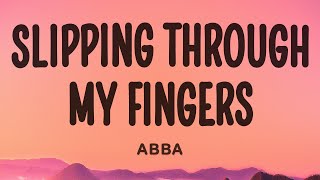ABBA - Slipping through my fingers
