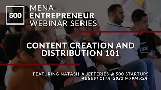 MENA Entrepreneur Webinar Series Ep 4 - Content Creation and Distribution 101