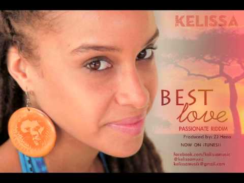 KELISSA - BEST LOVE (If You Take Me) - Passionate Riddim