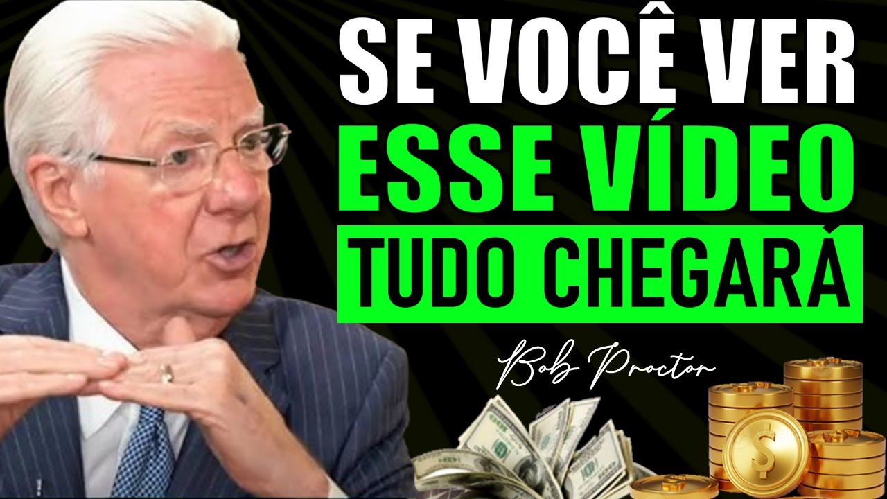 POUCAS PESSOAS VERÃO ESTE VÍDEO! Isso não é uma coincidência - Bob Proctor