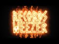 Weezer - Records (Lyric Video)