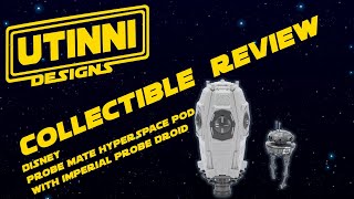 Hyperspace Pod with Imperial Droid Figure REVIEW by Utinni Designs