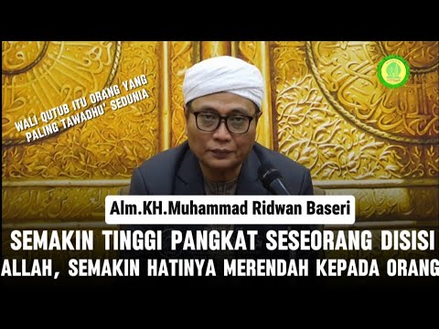 The Secret of Knowledge to Be Humble || Guru Kapuh || KH. Muhammad Ridwan Baseri