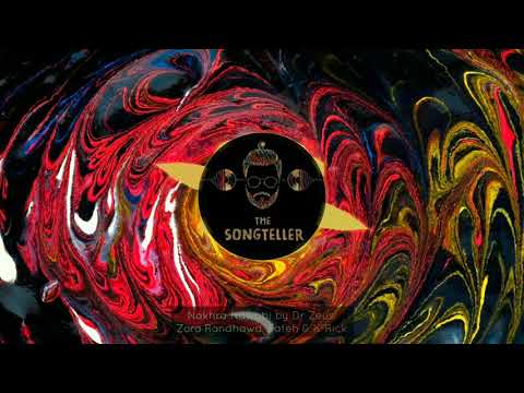 Nakhra Nawabi by Dr Zeus, Zora Randhawa, Fateh & K-Rick | Recommended by The Songteller