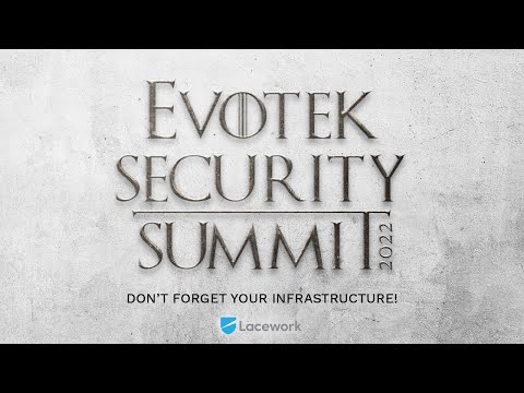 2022 Security Summit: Don’t Forget Your Infrastructure!