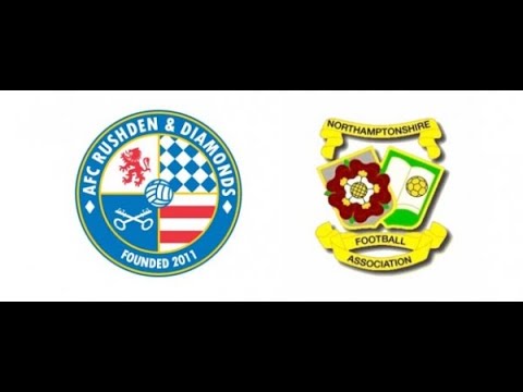 AFC Rushden & Diamonds 2017/18 | NFA Hillier Cup Semi-Final: Kettering Town (A)